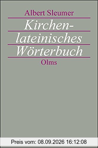 Kirchenlateinisches Wörterbuch: Zweite, sehr vermehrte Auflage des Liturgischen Lexikons unter umfassendster Mitarbeit von Joseph Schmid herausgegeben.