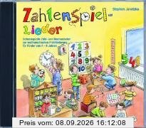 Zahlenspiel-Lieder (CD): Schwungvolle Zähl und Rechenlieder zur mathematischen Frühförderung für Kinder von 4 - 8 Jahren