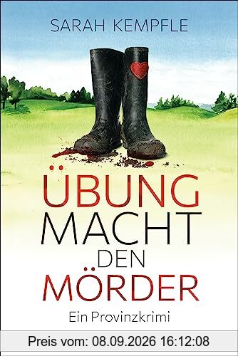 Übung macht den Mörder: Ein Provinzkrimi (Bähr und Klein ermitteln, Band 1)