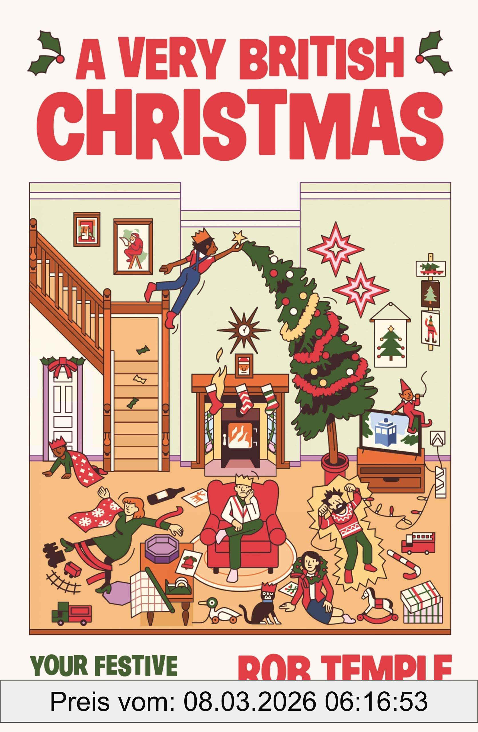 Rob Temple A Very British Christmas, The Perfect Festive Gift, How To Survive Christmas With Your Family, From The Bestselling Creator Of Very British Problems