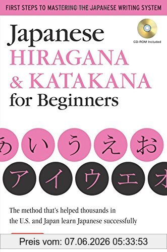 Stout, Timothy G. Japanese Hiragana & Katakana For Beginners, First Steps To Mastering The Japanese Writing System (Cd-Rom Included)