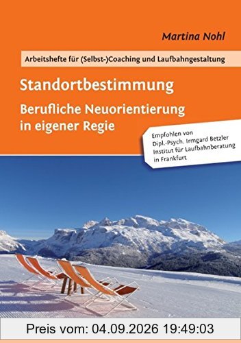 Standortbestimmung: Berufliche Neuorientierung in eigener Regie