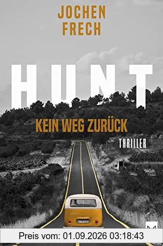 HUNT - KEIN WEG ZURÜCK: Thriller