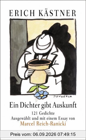 Ein Dichter gibt Auskunft: 121 Gedichte