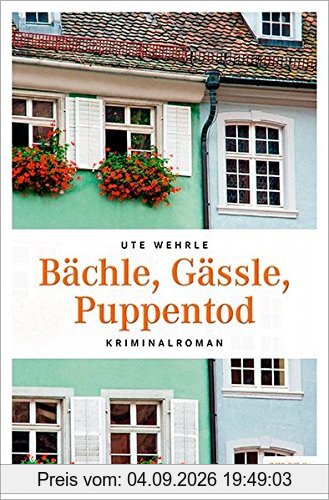 Bächle, Gässle, Puppenmord