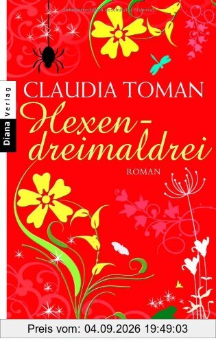 Hexendreimaldrei: Roman