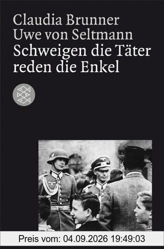 Schweigen die Täter reden die Enkel