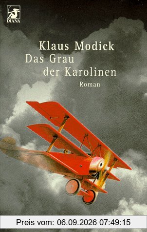 Das Grau der Karolinen (Diana-Taschenbücher, Nr.5)