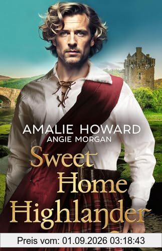 Sweet Home Highlander: Deutsche Ausgabe (Die Liebe und der Highlander, Band 1)