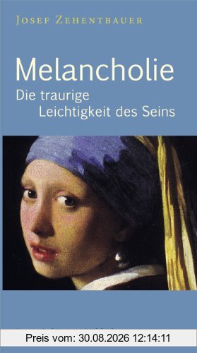 Melancholie: Die traurige Leichtigkeit des Seins