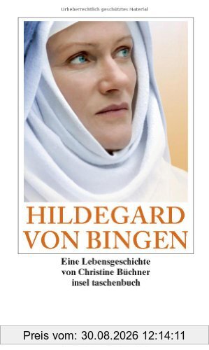 Hildegard von Bingen: Eine Lebensgeschichte (insel taschenbuch)