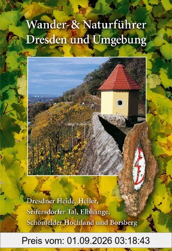 Wander- und Naturführer Dresden und Umgebung Band 2: Wanderführer Dresden; Nördlich der Elbe