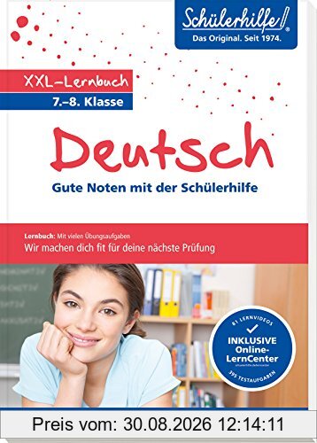 XXL-Lernbuch Deutsch 7./8. Klasse: Gute Noten mit der Schülerhilfe