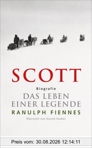 SCOTT. Das Leben einer Legende