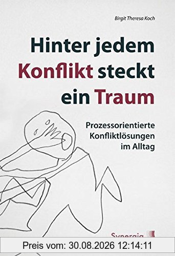 Hinter jedem Konflikt steckt ein Traum, der sich entfalten will