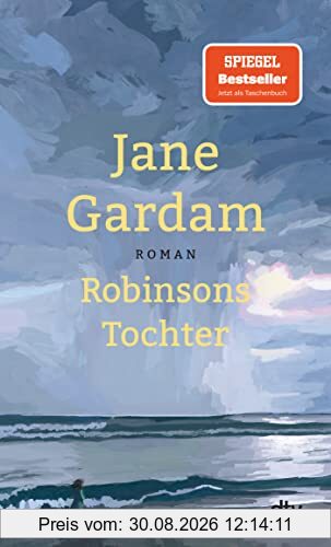 Robinsons Tochter: Roman