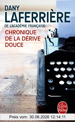 Chronique de la dérive douce