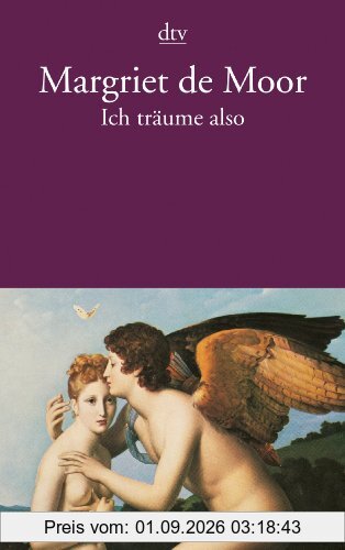 Ich träume also: Erzählungen