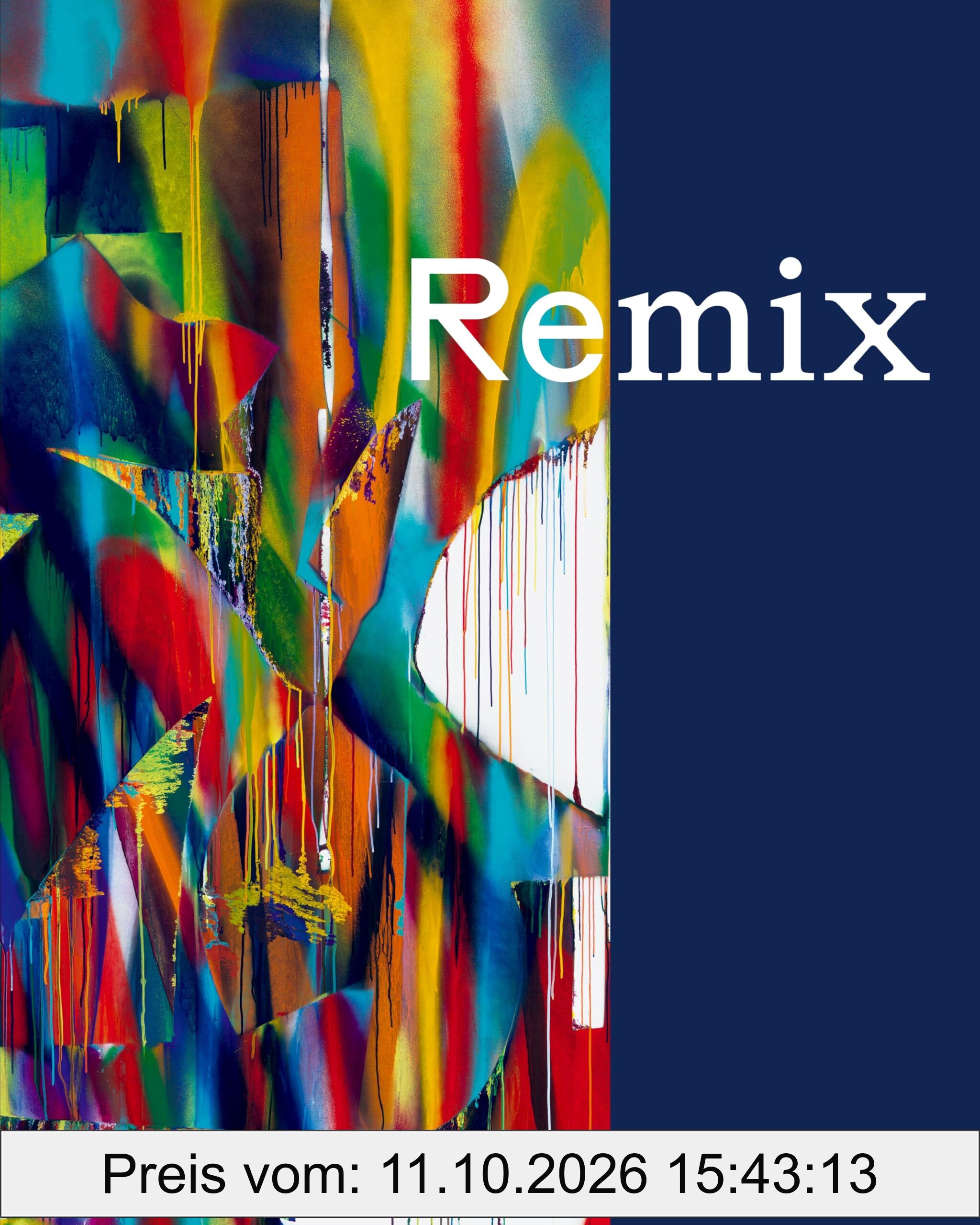 Remix: Von Gerhard Richter bis Katharina Grosse / From Gerhard Richter to Katharina Grosse