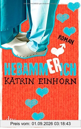 Hebammerich: Roman
