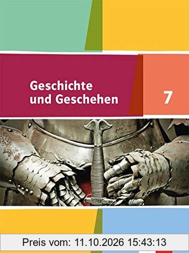 Geschichte und Geschehen 7. Ausgabe Bayern Gymnasium: Schülerbuch Klasse 7 (Geschichte und Geschehen. Ausgabe für Bayern Gymnasium ab 2018)