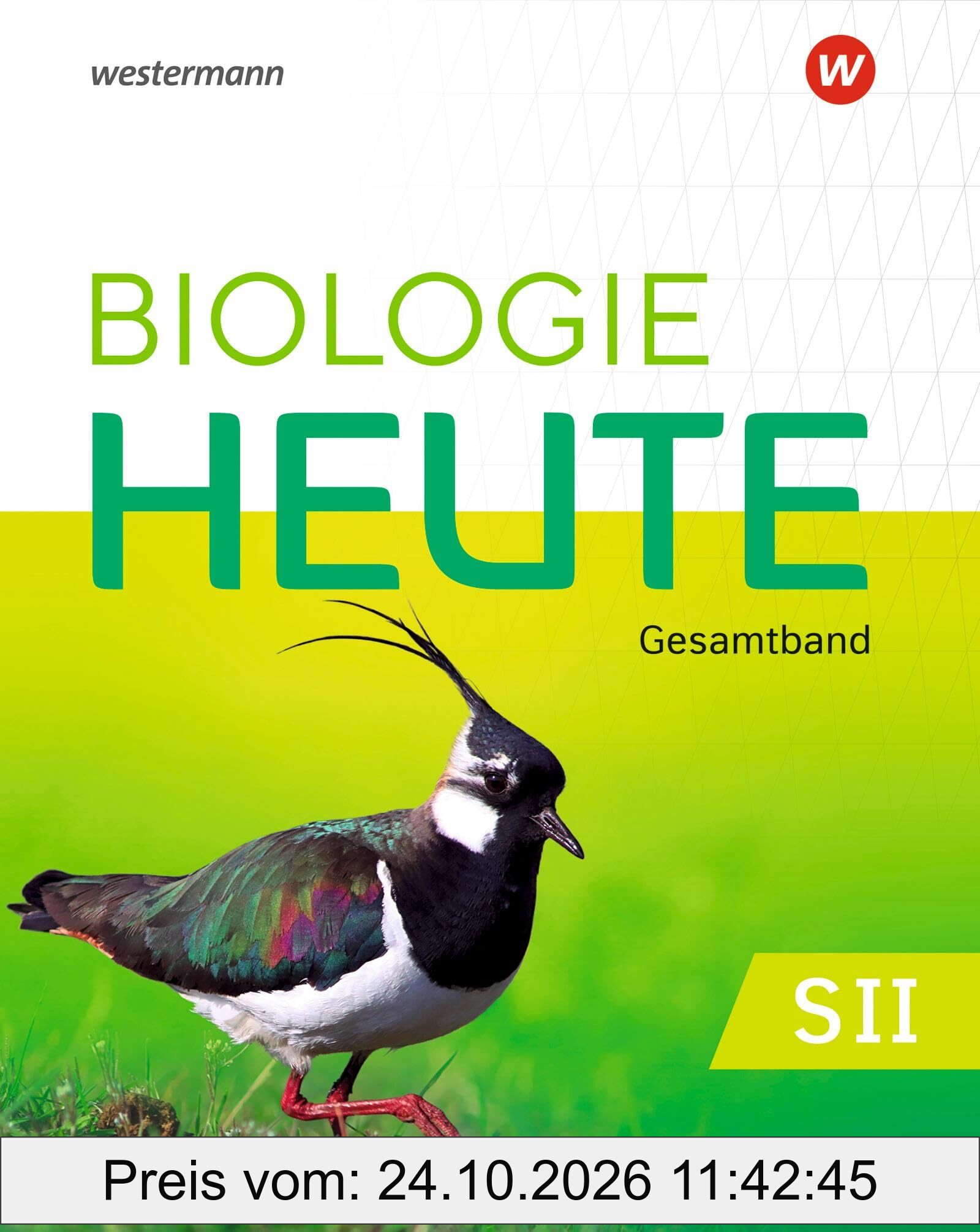 Biologie heute SII - Ausgabe 2025 für die östlichen Bundesländer: Gesamtband Schulbuch: Ausgabe 2025 - Sekundarstufe 2