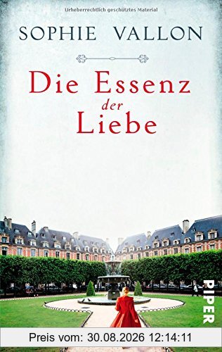 Die Essenz der Liebe: Roman