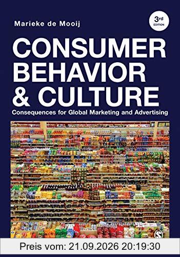 Consumer Behavior and Culture: Consequences for Global Marketing and Advertising