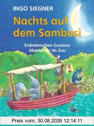 Nachts auf dem Sambesi: Erdmännchen Gustavs Abenteuer im Zoo