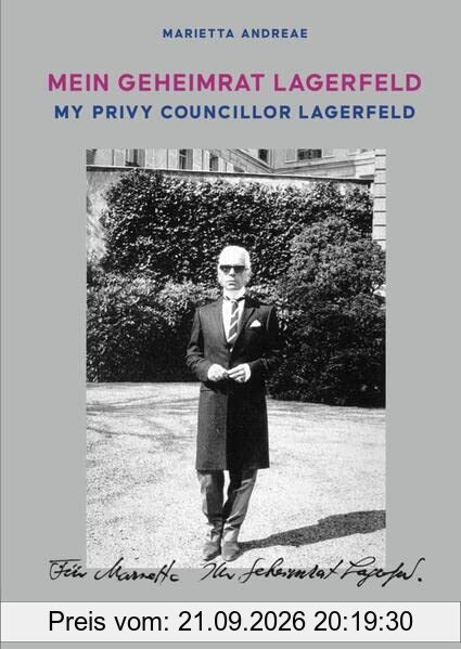 Mein Geheimrat Lagerfeld: My Privy Councillor Lagerfeld
