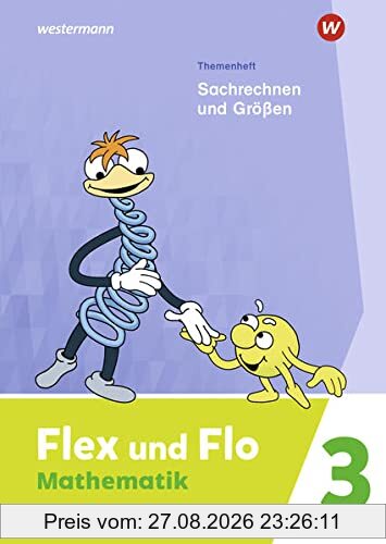 Flex und Flo / Flex und Flo - Ausgabe 2021: Ausgabe 2021 / Themenheft Sachrechen und Größen 3: Für die Ausleihe