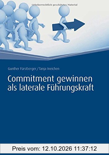 Commitment gewinnen als laterale Führungskraft (Haufe Fachbuch)