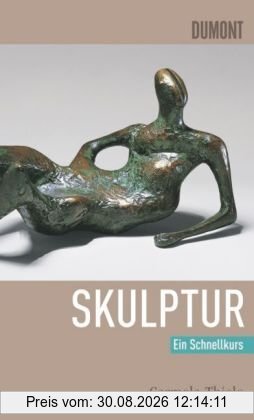 Schnellkurs Skulptur