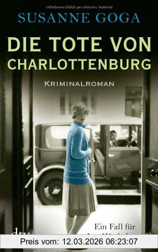 Susanne Goga Die Tote Von Charlottenburg, Kriminalroman