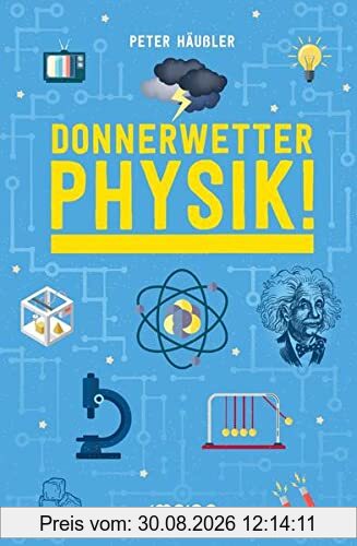 Donnerwetter - Physik!