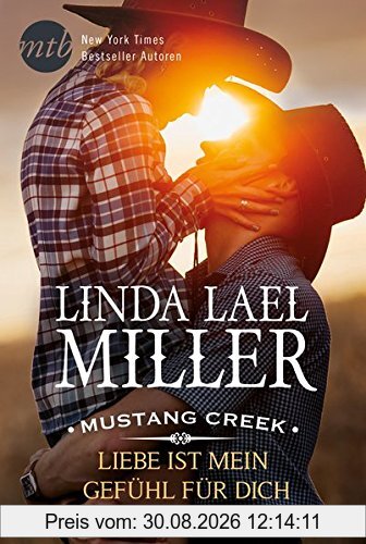 Mustang Creek - Liebe ist mein Gefühl für dich