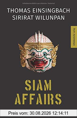 Siam Affairs: Thriller
