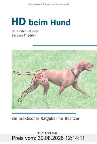 HD beim Hund: Ein praktischer Ratgeber für Besitzer