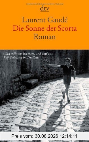 Die Sonne der Scorta: Roman