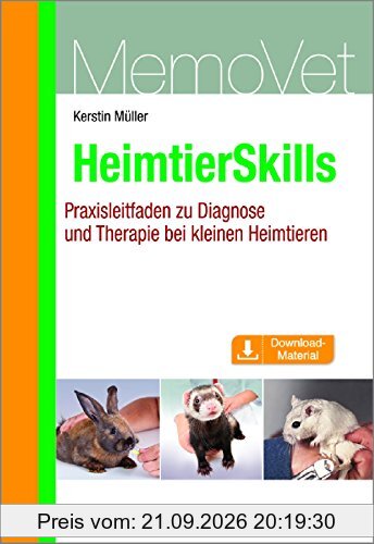 HeimtierSkills: Praxisleitfaden zu Diagnose und Therapie bei kleinen Heimtieren MemoVet