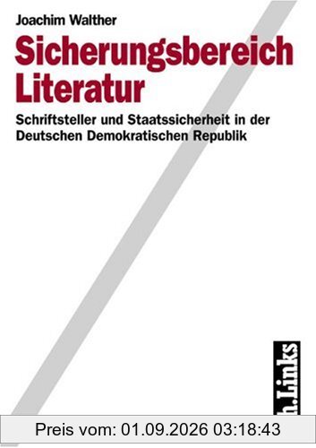 Sicherungsbereich Literatur, Schriftsteller und Staatssicherheit in der Deutschen Demokratischen Republik