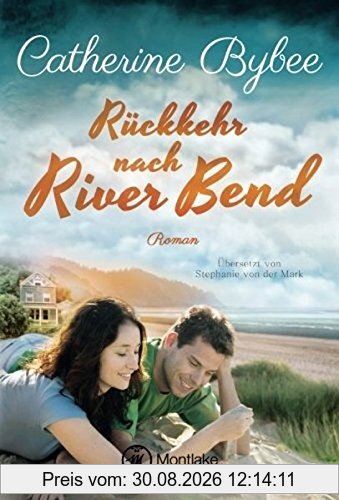 Rückkehr nach River Bend (Happy End in River Bend, Band 2)