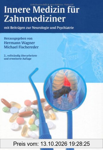 Innere Medizin für Zahnmediziner: mit Beiträgen zur Neurologie und Psychiatrie