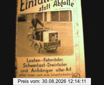Lasten-Fahrräder, Schwerlast-Dreiräder und Anhänger aller Art: Selber bauen auch ohne Schweissarbeiten