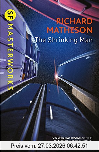 Richard Matheson The Shrinking Man (S.F. Masterworks)