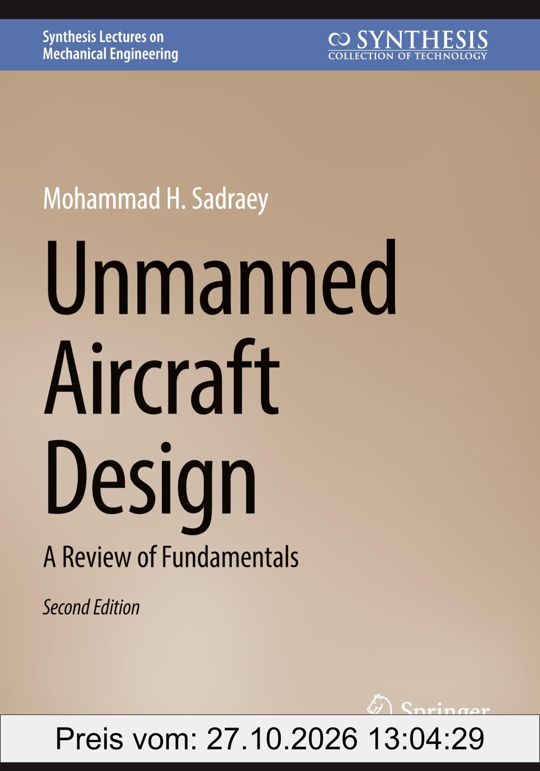 Unmanned Aircraft Design: A Review of Fundamentals (Synthesis Lectures on Mechanical Engineering)