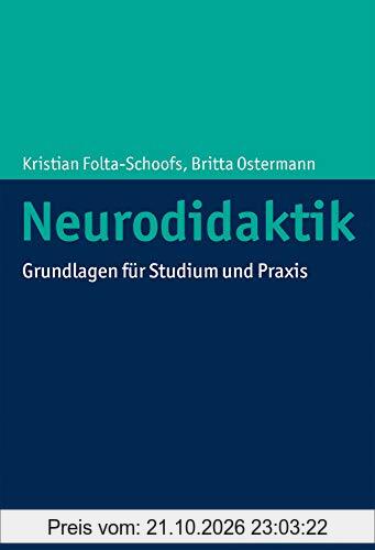 Neurodidaktik: Grundlagen für Studium und Praxis