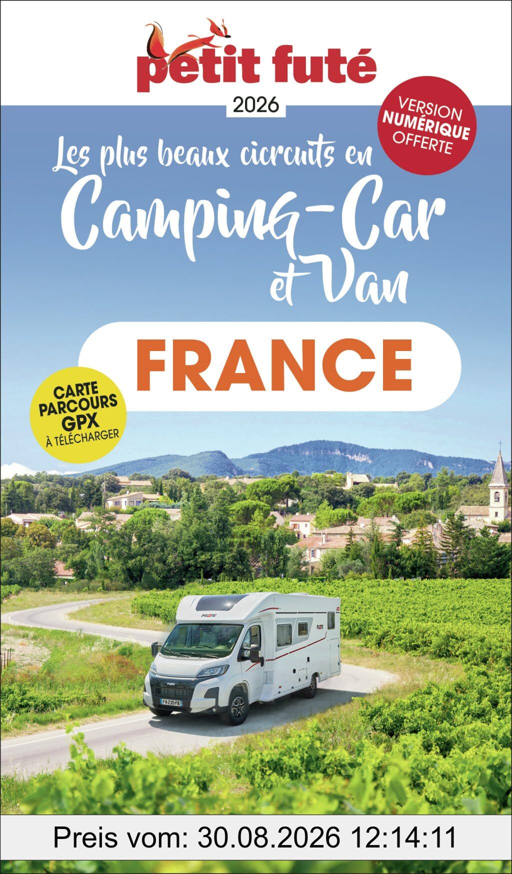 Les plus beaux circuits en camping-car et van : France : 2026