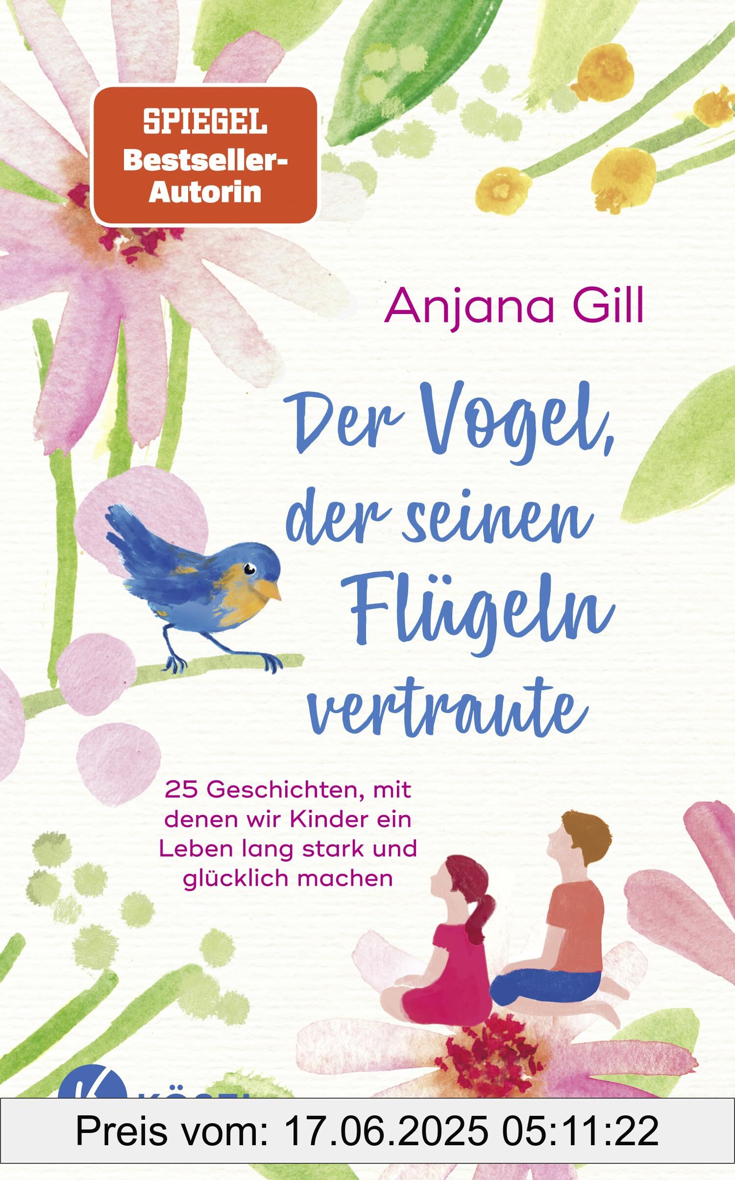 Binding : hardcover, Label : Der Vogel, der seinen Flügeln vertraute : 25 Geschichten, mit denen wir Kinder ein Leben lang stark und glücklich machen - Für Kinder im Alter von 5 bis 10, medium : hardcover, numberOfPages : 176, publicationDate : 2025-03-26, languages : german, ISBN : 3466312361