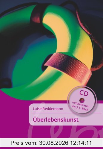Überlebenskunst. Mit CD. (Klett-Cotta Leben!)